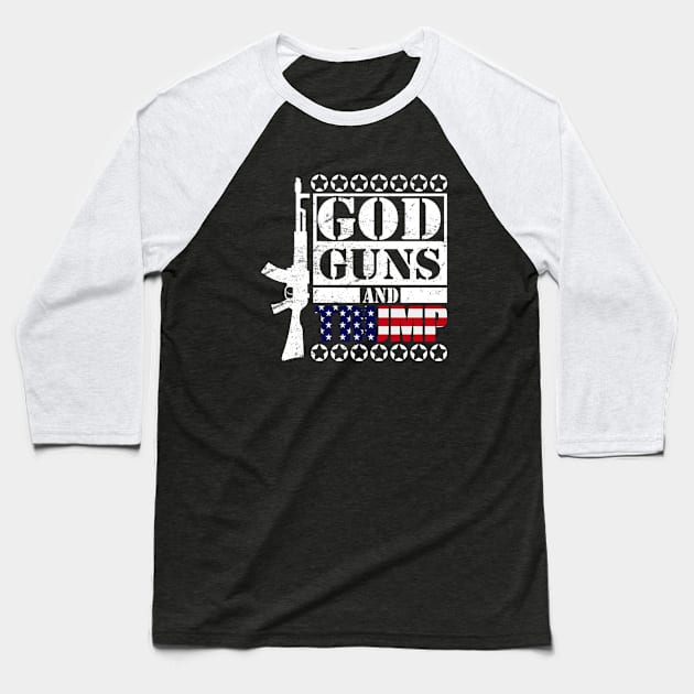 God Guns Trump Baseball T-Shirt by Zimmier